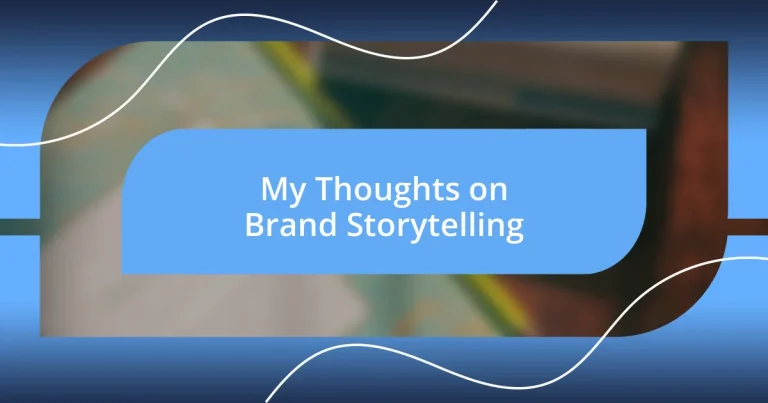 My Thoughts on Brand Storytelling