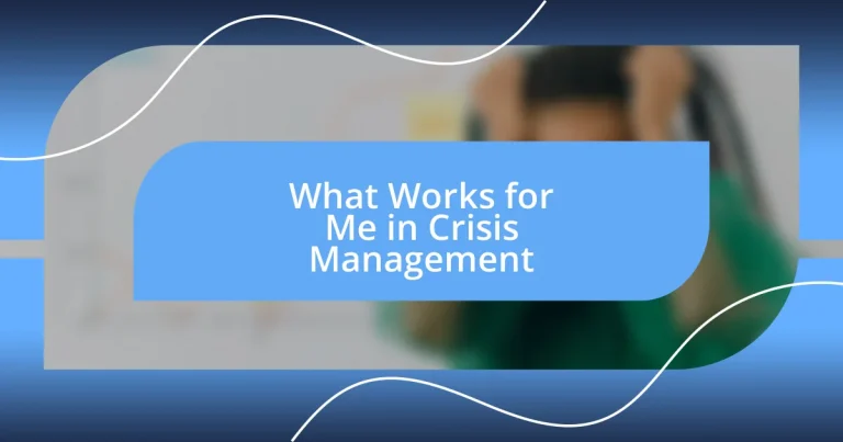 What Works for Me in Crisis Management