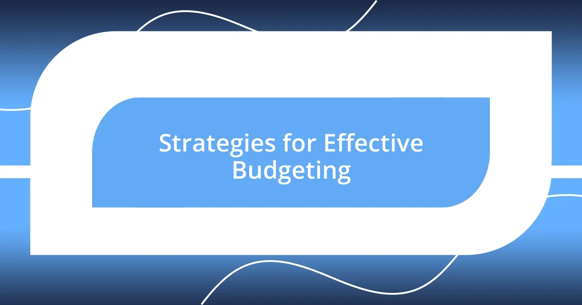 Strategies for Effective Budgeting